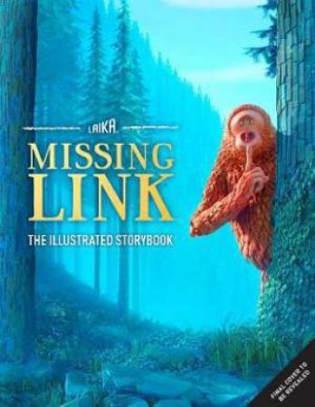 A Smile For Sasquatch: A Missing Link Story by Steven Marten
