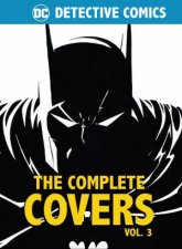 DC Comics Detective Comics The Complete Covers Vol 3