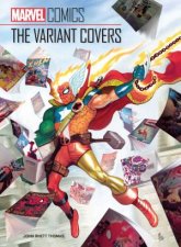 Marvel Comics The Variant Covers