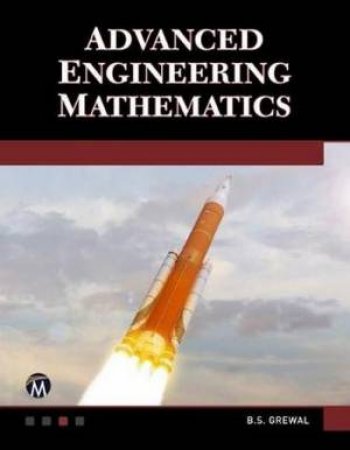 Advanced Engineering Mathematics by B. S. Grewal