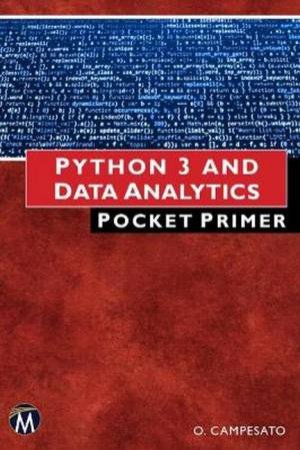 Python 3 And Data Analytics by Oswald Campesato