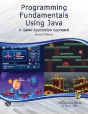 Programming Fundamentals Using JAVA A Game Application Approach