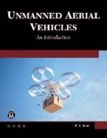 Unmanned Aerial Vehicles by P. K. Garg