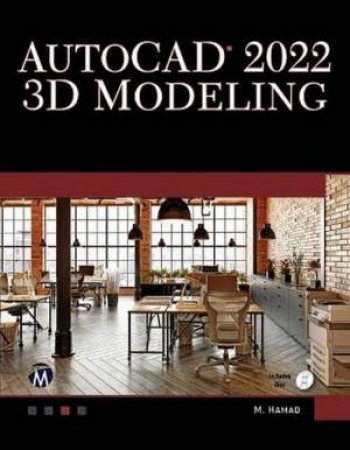 AutoCAD 2022 3D Modeling by Munir Hamad