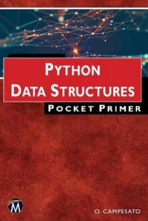 Python Data Structures Pocket Primer by Oswald Campesato