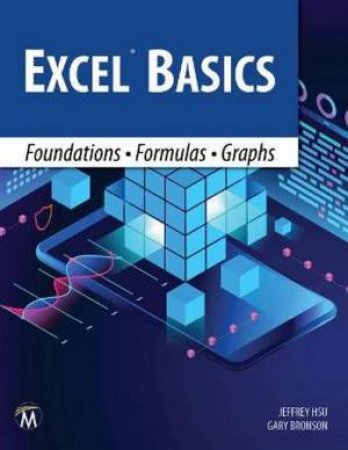 Excel Basics by Jeffrey Hsu & Gary Bronson