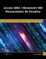 Access 2021  Microsoft 365 Programming by Example