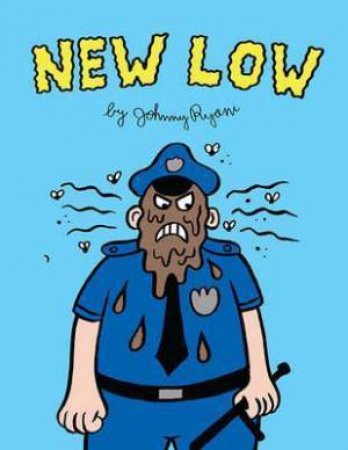 New Low by Johnny Ryan & Jesse Pearson