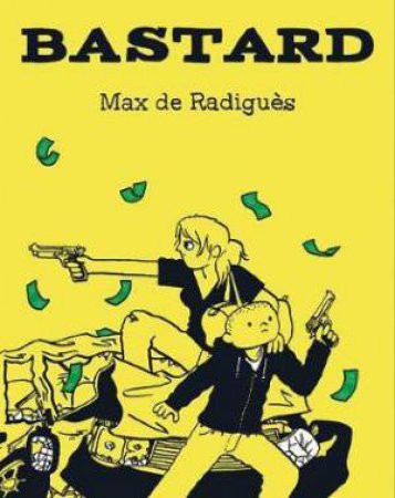 Bastard by Max De Radiguès