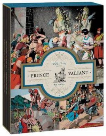 Prince Valiant, Volumes 7 - 9 Gift Box Set by Hal Foster