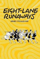 Eight Lane Runaways