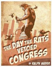 The Day The Rats Vetoed Congress