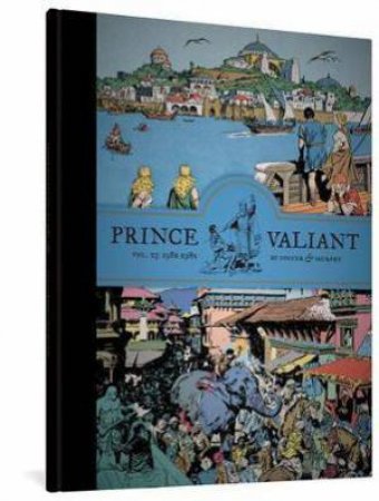 Prince Valiant Vol. 23 by Hal Foster & John Cullen Murphy & Cullen Murphy
