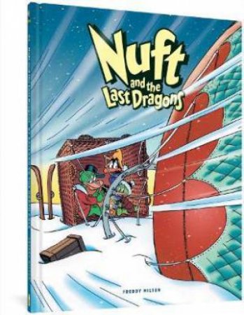 Nuft And The Last Dragons, Volume 2 by Freddy Milton