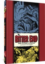 The Bitter End And Other Stories The EC Comics Library