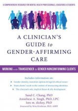 A Clinicians Guide to GenderAffirming Care