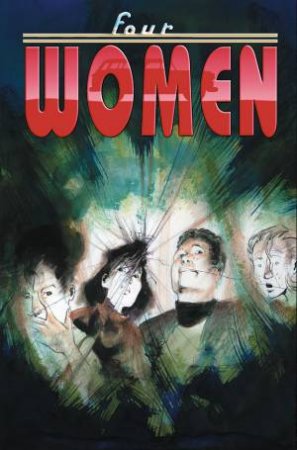 Four Women by Sam Kieth