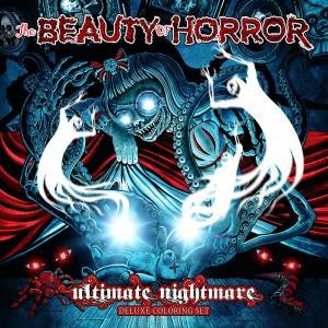 The Beauty of Horror: Ultimate Nightmare - Deluxe Coloring Set by Alan Robert