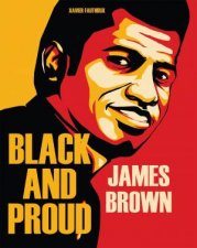 James Brown Black And Proud