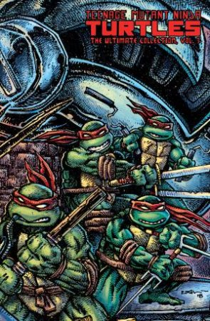 Teenage Mutant Ninja Turtles: The Ultimate Collection, Volume 7 by Kevin Eastman & Peter Laird