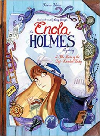 Enola Holmes: The Case Of The Left-Handed Lady by Serena Blasco & Nancy Springer