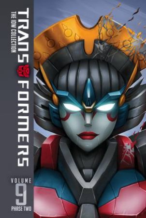 Transformers: Idw Collection Phase Two Volume 9 by John Barber & James Roberts & Mairghread Scott