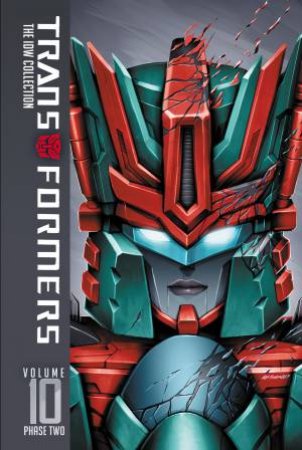 Transformers IDW Collection Phase Two Volume 10 by John Barber & Nick Roche & Mairghread Scott