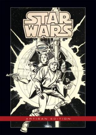 Star Wars Artisan Edition by Roy Thomas
