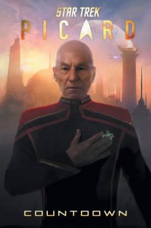 Star Trek: Picard by Kirsten Beyer & Mike Johnson