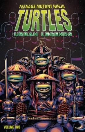 Teenage Mutant Ninja Turtles: Urban Legends, Volume 2 by Gary Carlson
