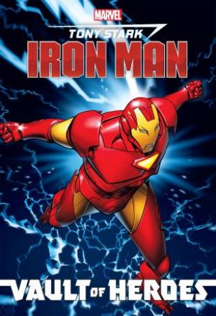 Marvel Vault Of Heroes: Iron Man by Fred Van Lente