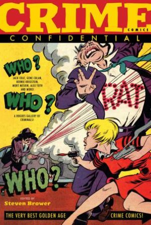 Crime Comics Confidential by Steven Brower
