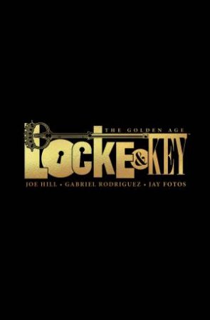 Locke & Key The Golden Age by Joe Hill