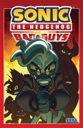 Sonic The Hedgehog: Bad Guys by Ian Flynn