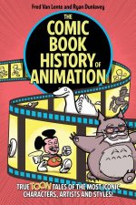 The Comic Book History Of Animation