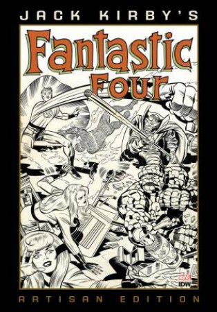 Jack Kirby's Fantastic Four Artisan Edition by Jack Kirby
