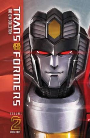 Transformers: The IDW Collection Phase Three, Vol. 2 by John Barber & James Roberts & Mairghread Scott