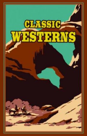 Classic Westerns by Various