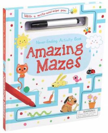 Never-Ending Activity Book: Amazing Mazes by Courtney Acampora