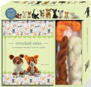 Crochet Cats: 10 Adorable Projects For Cat Lovers by Megan Kreiner