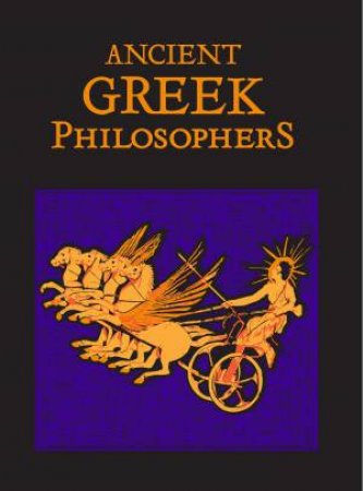 Ancient Greek Philosophers by Various