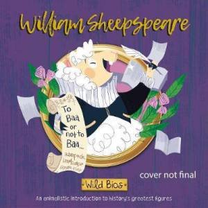 Wild Bios: William Sheepspeare by Courtney Acampora