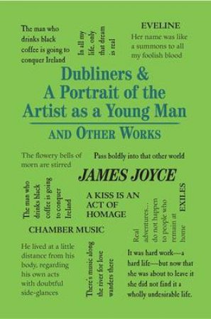 Dubliners & A Portrait Of The Artist As A Young Man And Other Works by James Joyce