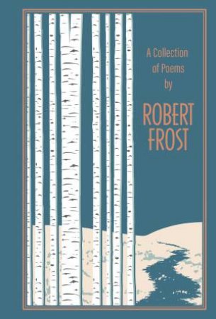 Collection Of Poems By Robert Frost by Robert Frost
