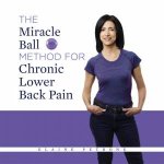 The Miracle Ball Method For Chronic Lower Back Pain