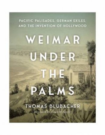 Weimar Under the Palms by Thomas Blubacher & Elisabeth Lauffer