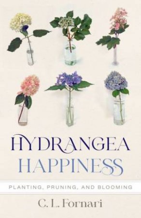 Hydrangea Happiness by C. L. Fornari