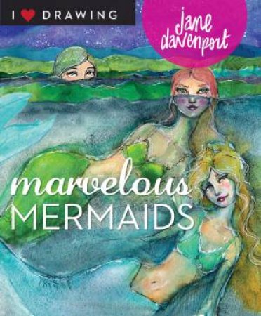 Marvelous Mermaids by Jane Davenport