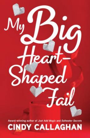 My Big Heart-Shaped Fail by Cindy Callaghan