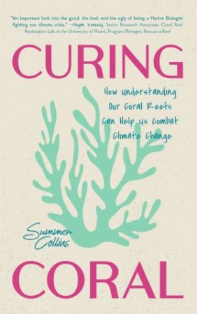 Curing Coral by Summer Collins